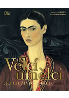 Velcí umělci: jejich život a dílo - kol. - Kliknutím na obrázek zavřete